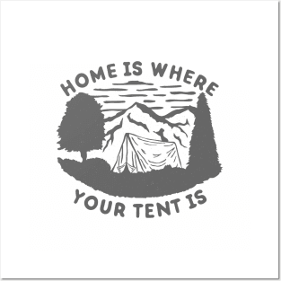 Home is where your tent is Posters and Art